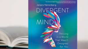 Divergent Mind – Jenara Nerenberg