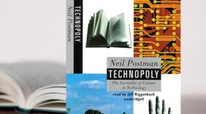 Technopoly – Neil Postman