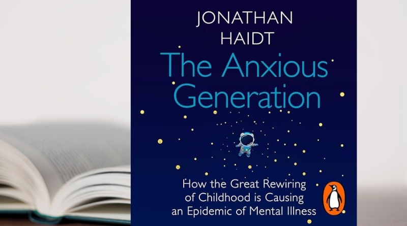 The Anxious Generation - Jonathan Haidt - Cybercology